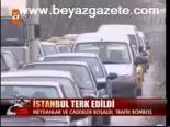 İstanbul Terk Edildi