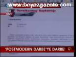 Postmodern Darbe'ye Darbe!