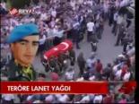 Teröre Lanet Yağdı