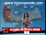 Bayramda Gün Gün Hava Durumu