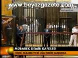 Mübarek Demir Kafeste!