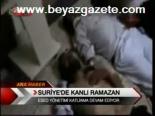 Suriye'de Kanlı Ramazan