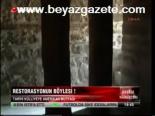 Restorasyonun Böylesi!
