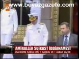 Amirallere Suikast İddianamesi