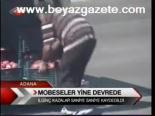 Mobeseler Yine Devrede