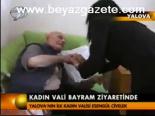 Kadın Vali Bayram Ziyaretinde