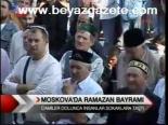 Moskova'da Ramazan Bayramı