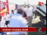 Doğum Yolunda Ölüm