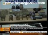 Adana'da Operasyon