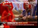 Ramazan'da Fasıl Keyfi