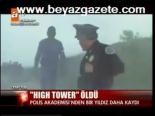 High Tower Öldü