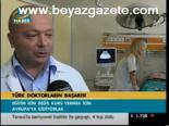 Türk Doktorların Başarısı