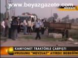 Kamyonet Traktörle Çarpıştı: 4 Ölü