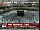 Kabe'de Mahşeri Cuma
