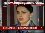 Dizinin Son Bölümü Çekildi