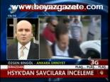 Hsyk'dan Savcılara İnceleme