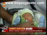 Gamze Bebeğin Dramı