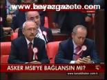 Asker Msb'ye Bağlansın Mı?