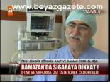 Ramazan'da Sigaraya Dikkat!