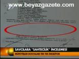 Savcılara 'Sahtecilik' İncelemesi
