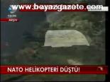Nato Helikopteri Düştü!