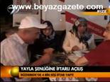 Yayla Şenliğinde İftarlı Açılış