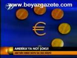 Amerika'ya Not Şoku!