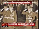 Darbelerin Dayanağı Yıkılacak