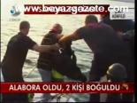 Alabora Oldu, 2 Kişi Boğuldu