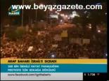 Arap Baharı İsrail'e Sıçradı