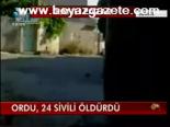 Ordu, 24 Sivili Öldürdü