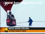 Nefes Kesen Gösteri