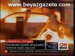 Londra'da Çatışma
