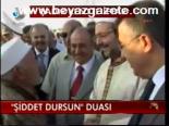 Şiddet Dursun Duası