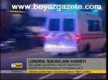 Londra Sokakları Karıştı