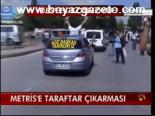 Metris'e Taraftar Çıkarması