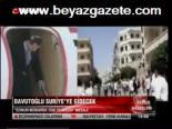 Davutoğlu Suriye'ye Gidecek