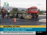 Balıkesir'de Feci Kaza