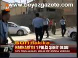 Hakkari'de 1 Polis Şehit Oldu