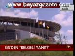 Gs'den Belgeli Yanıt!