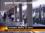 İstanbul- Mekke 24 Saat!