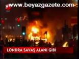 Londra Savaş Alanı Gibi
