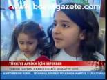 Türkiye Afrika İçin Seferber