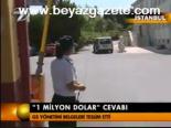 1 Milyon Dolar Cevabı