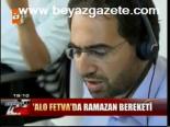 Alo Fetva'da Ramazan Bereketi