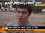Motosiklet Kazasında Ölüm!