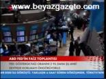 Abd Fed'in Faiz Toplantısı