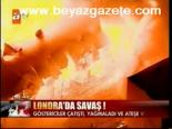 Londra'da Savaş!