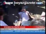 İstanbul'da Trafik Kazası