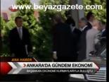 Ankara'da Gündem Ekonomi